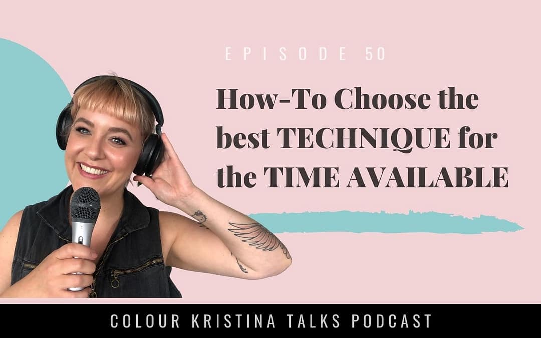 How-To Choose the best TECHNIQUE for the TIME AVAILABLE