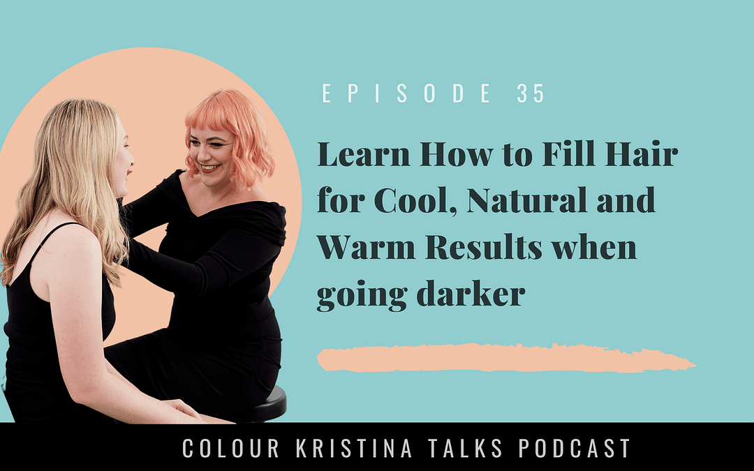 Learn How to Fill Hair for Cool, Natural and Warm Results when going darker