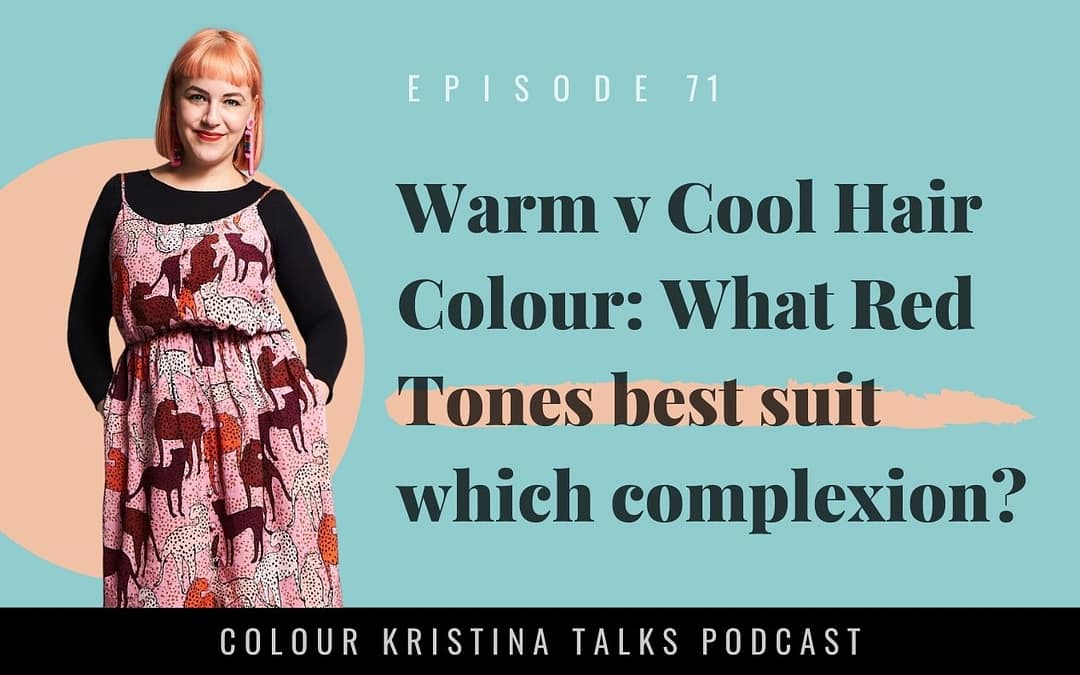Warm v Cool Haircolour: What Red tones suit which complexion?