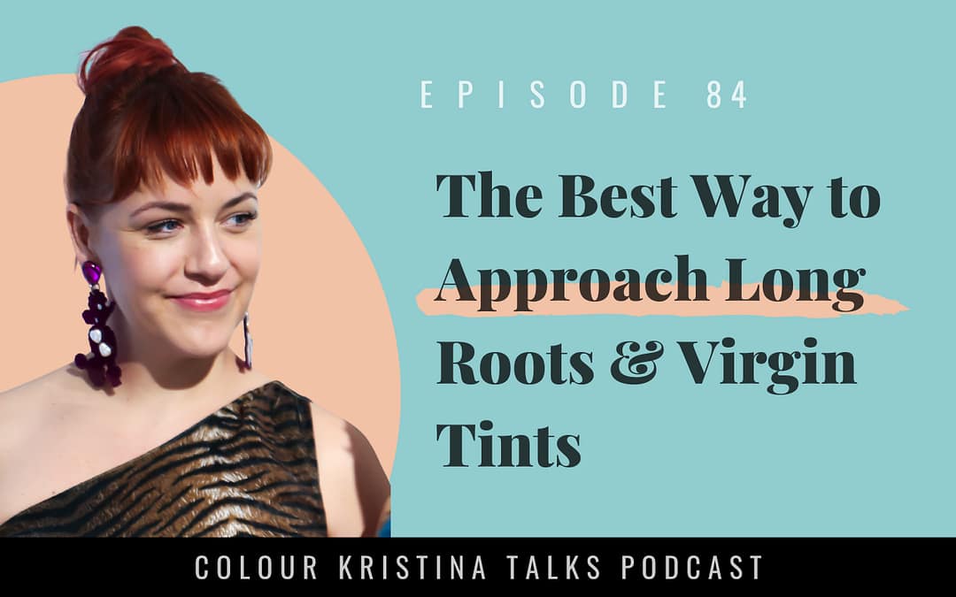 The Best Way to Approach Long Roots & Virgin Tints