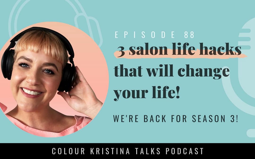 3 Salon Life Hacks that will change your life