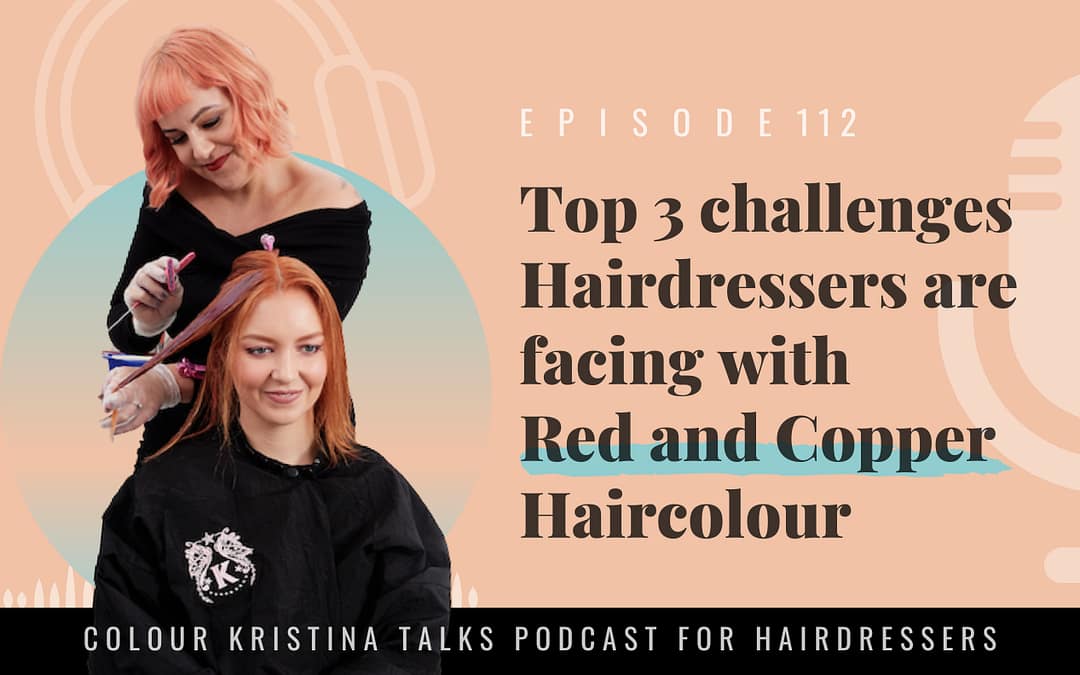 Top 3 Challenges Hairdressers are facing with Red and Copper Haircolour