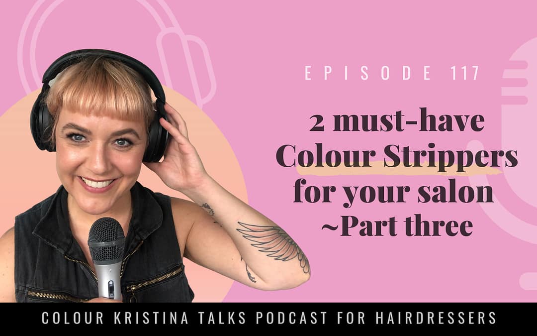 2 Must-have Colour Strippers for your salon