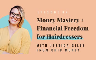 Money Mastery + Financial Freedom for Hairdressers