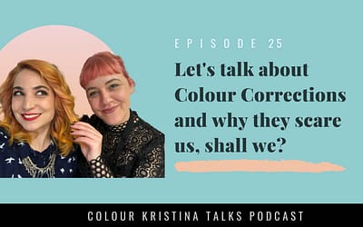 Let's talk about Colour Corrections and why they scare us, shall we?