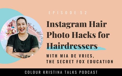 Instagram Hair Photo Hacks for Hairdressers, with Mia De Vries of the Secret Fox Education