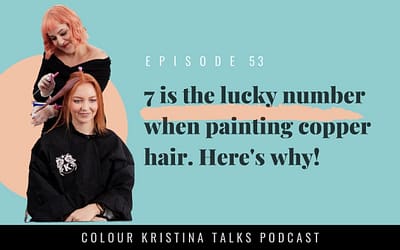 7 is the lucky number when painting Copper hair. Here's why!