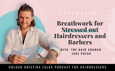 EP 180: Breathwork for Stressed out Hairdressers and Barbers with Jake Putan