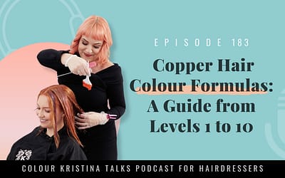 EP 183: Copper Hair Colour Formulas: A Guide from Levels 1 to 10