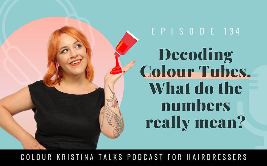 EP 134: Decoding Colour Tubes. What do the numbers really mean?