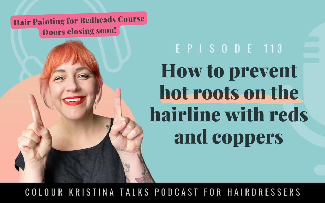 Kristina Roots How to prevent hot roots on the hairline with Reds and Coppers ...
